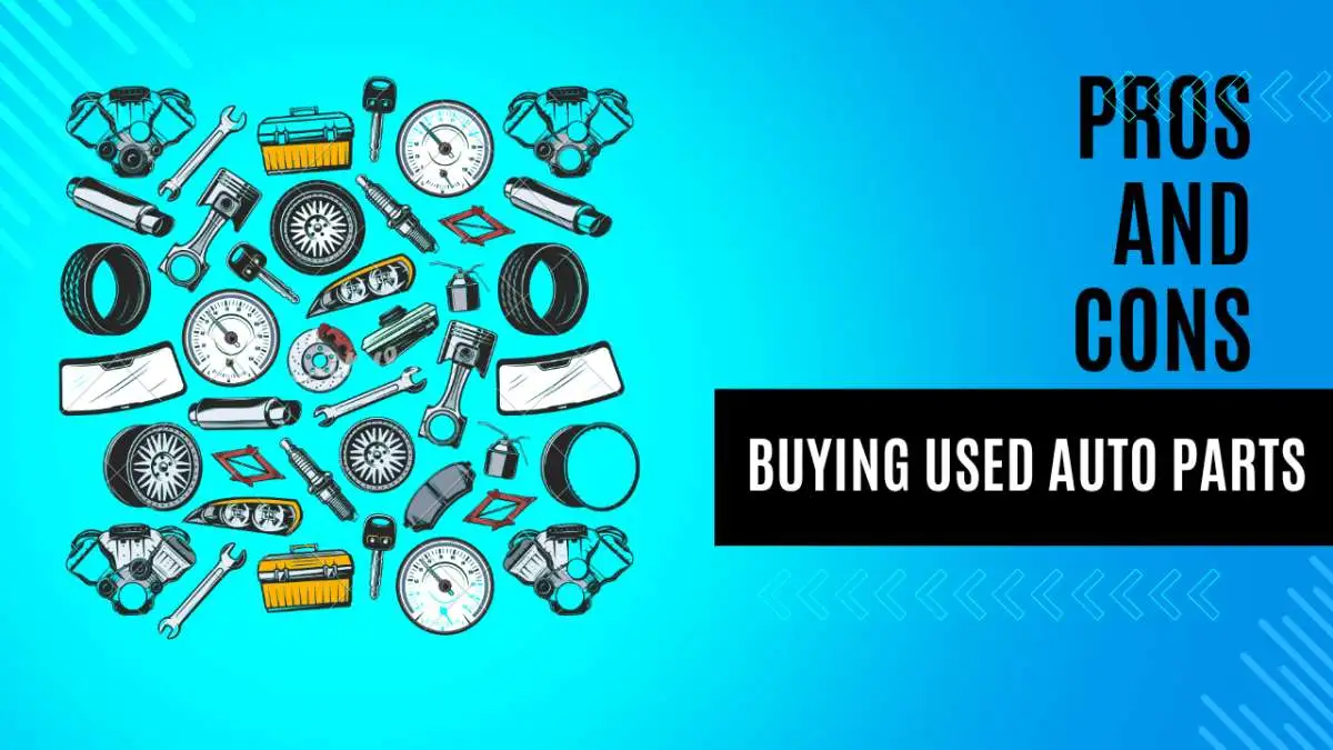 The Pros and Cons of Buying Used Auto Parts Online