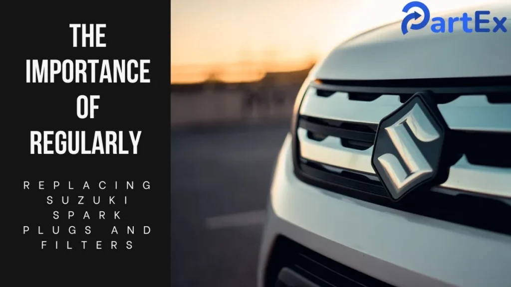 The Importance of Regularly Replacing Suzuki Spark Plugs and Filters